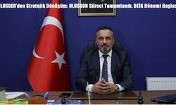 ULUSDER’den Stratejik Dönüşüm: ULUSKON Süreci Tamamlandı, DEİK Dönemi Başladı