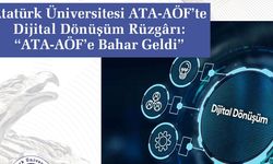 Atatürk Üniversitesi ATA-AÖF’te dijital dönüşüm rüzgârı: "ATA-AÖF’e bahar geldi"
