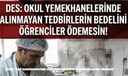 Çelebi: Okul yemekhanelerinde alınmayan tedbirlerin bedelini öğrenciler ödemesin
