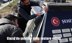Elazığ’da şehitler anıtı restore edildi