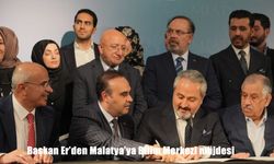 Başkan Er'den Malatya'ya Bilim Merkezi müjdesi