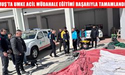 Muş'ta UMKE ekiplerine uygulamalı acil müdahale eğitimi