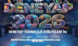 DENEYAP Türkiye, Geleceğin teknoloji yıldızlarını arıyor