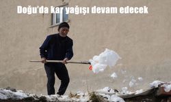 Doğu’da kar yağışı devam edecek