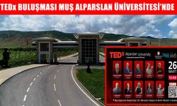 Muş Alparslan Üniversitesi’nde TEDx buluşması