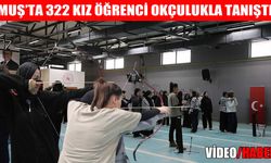 Okçuluk geleneği Muş’ta yaşatıldı: 322 kız öğrenci eğitim aldı