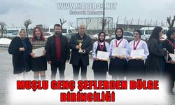 Muşlu genç şeflerden gastronomi dünyasında büyük başarı