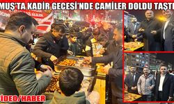 Muş’ta Kadir Gecesi’nde camiler doldu taştı