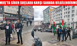 Muş'ta siber suçlara karşı bilgilendirme çalışması yapıldı