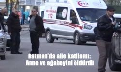 Batman’da aile trajedisi: 17 yaşındaki genç annesini ve ağabeyini katletti