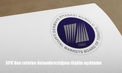 SPK'den telefon dolandırıcılığına ilişkin açıklama