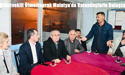 Milletvekili Ölmeztoprak Malatya’da Vatandaşlarla Buluştu