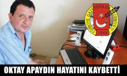 TGC Üyesi Gazeteci Oktay Apaydın hayatını kaybetti