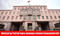 Malatya'ya Patriot hava savunma sistemi konuşlandırıldı