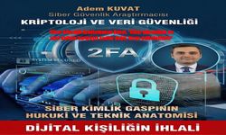 Siber Güvenlik Araştırmacısı Kuvat: “En Zayıf Halka İnsan Psikolojisi”