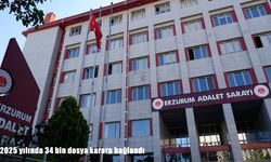 Erzurum’da 2025’te 34 bin dosya karara bağlandı
