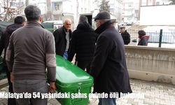 Malatya’da epilepsi hastası 54 yaşındaki şahıs evinde ölü bulundu