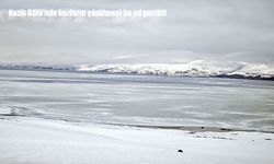 Bitlis’te Nazik Gölü’nde buzların çözülmesi gecikti