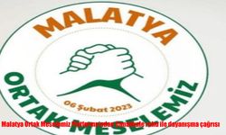 Malatya için dayanışma mesajı: Çanakkale ruhu vurgusu