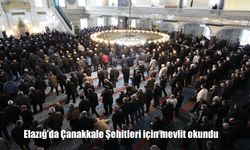 Elazığ'da Çanakkale Şehitleri için mevlit okundu