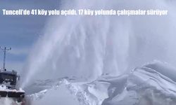 Tunceli'de karla mücadele sürüyor