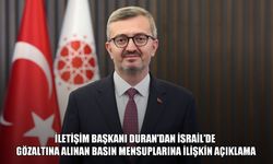 SON DAKİKA: İletişim Başkanı Duran'dan İsrail'de gözaltına alınan gazeteciler hakkında açıklama