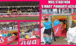 Muşspor ve Bursaspor sahaya 8 Mart pankartıyla çıktı