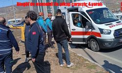 Bingöl’de otomobil ile pikap çarpıştı: 4 yaralı