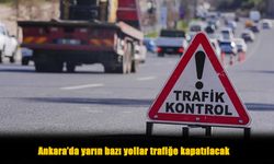 Sürücüler Dikkat: Yarın Bu Caddelere Giriş Yok!