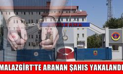 Malazgirt'te kesinleşmiş hapis cezası bulunan firari yakalandı