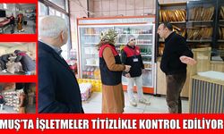 Muş'ta Ramazan’da gıda denetimleri aralıksız sürüyor