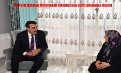 Malatya’da şehit aileleriyle buluşma: Tüfenkci’den vefa mesajı