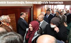 Atatürk Üniversitesi’nde bayram coşkusu: Rektör üniversite mensuplarıyla bir araya geldi