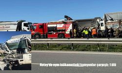 Hatay’da 2 kamyon çarpıştı: 1 ölü