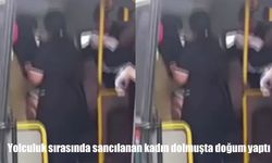 İzmir’de yolculuk sırasında sancılanan kadın minibüste doğum yaptı