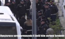 Ünlü isimlere uyuşturucu soruşturması: 6 kişi serbest, 4 tutuklama