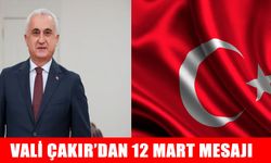 Vali Çakır’dan 12 Mart mesajı: İstiklal Marşı Bağımsızlık İrademizin Sembolüdür