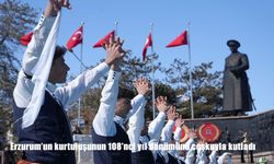 Erzurum'un kurtuluşunun 108'nci yıl dönümünü coşkuyla kutladı