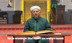 Van’da vatandaşlar itikaf sünneti için camilere akın etti