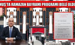 Muş’ta Ramazan Bayramı programı belli oldu