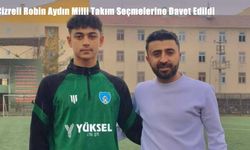 Cizreli Robin Aydın Milli Takım Seçmelerine Davet Edildi