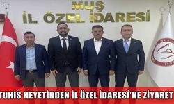 TUHİS heyetinden Muş İl Özel İdaresi’ne ziyaret