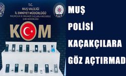 Muş’ta kaçak telefon operasyonu: 25 cihaza el konuldu