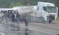 Isparta-Antalya karayolunda minibüs ile tır çarpıştı: 7 ölü, 7 yaralı