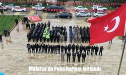 Malatya’da Emniyet Teşkilatı’nın 181. Kuruluş Yıl Dönümü Kutlandı
