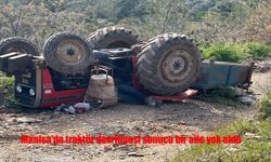 Manisa’da traktör devrildi: 3 ölü