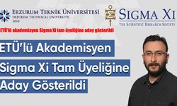 Erzurum’dan Bilim Dünyasına Açılan Kapı: Uluslararası Adaylık