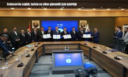 Erzincan’da sağlık, turizm ve siber güvenlik için işbirliği