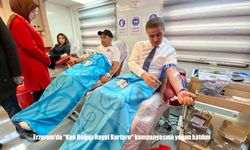 Erzurum’da Kan Bağışı Seferberliği: Yüzlerce Kişi Destek Verdi