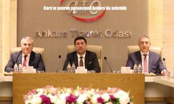 Kars’ın Yatırım Potansiyeli Ankara’da Masaya Yatırıldı